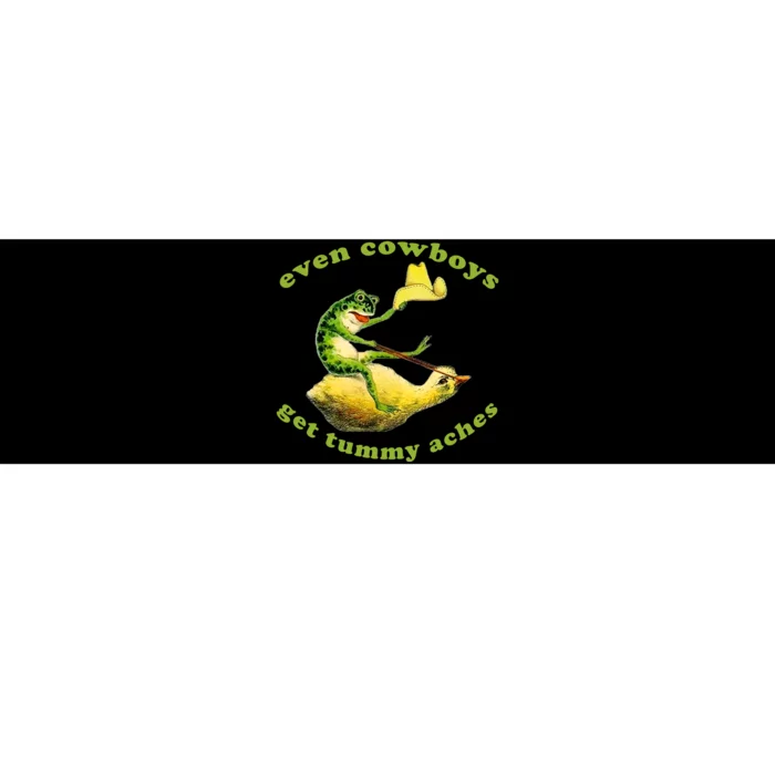 Even Cowboys Get Tummy Aches Frog Wearing Cowboy Hat Bumper Sticker