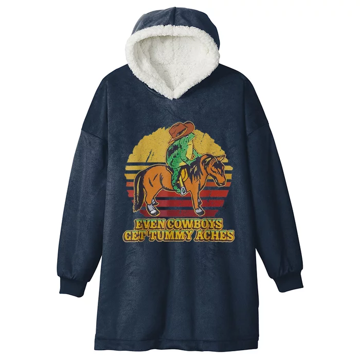 Even Cowboys Get Tummy Aches Hooded Wearable Blanket