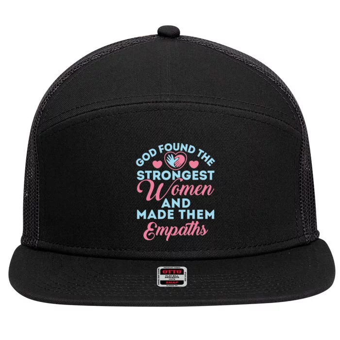 Empath Cute God Found The Strongest Wo Premium 7 Panel Mesh Trucker Snapback Hat