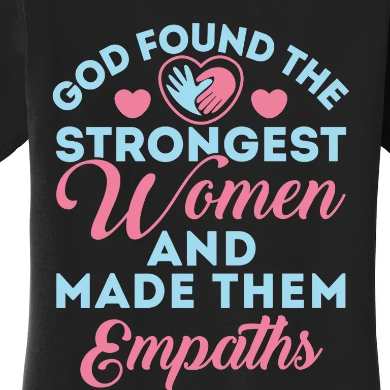 Empath Cute God Found The Strongest Wo Premium Women's T-Shirt