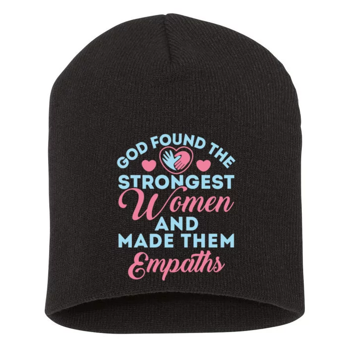 Empath Cute God Found The Strongest Wo Premium Short Acrylic Beanie