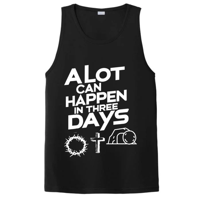 Easter Christian Gift A Lot Can Happen In 3 Days Performance Tank