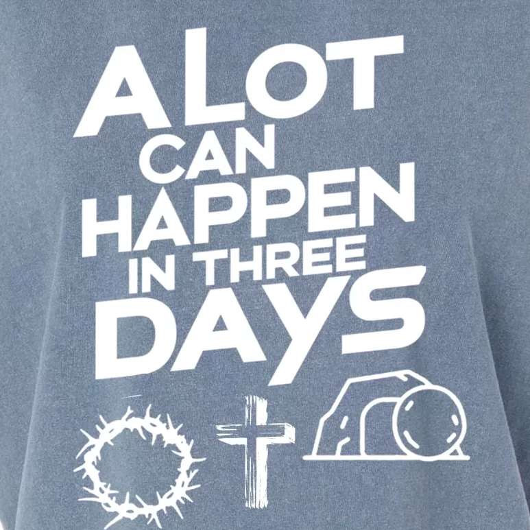 Easter Christian Gift A Lot Can Happen In 3 Days Garment-Dyed Women's Muscle Tee