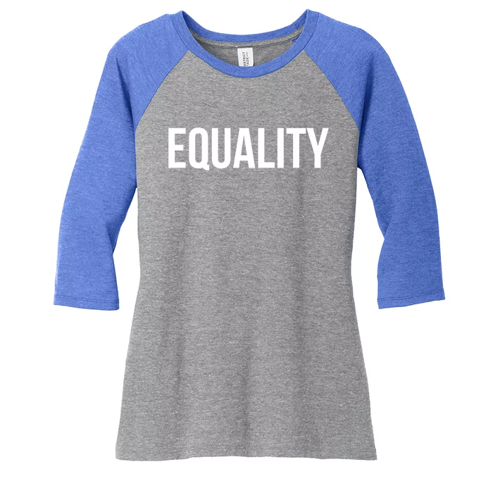 Equality Cool Gift To Promote Equal Rights Gift Women's Tri-Blend 3/4-Sleeve Raglan Shirt