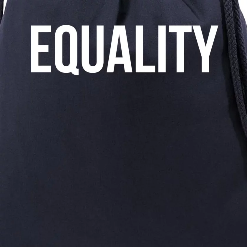 Equality Cool Gift To Promote Equal Rights Gift Drawstring Bag