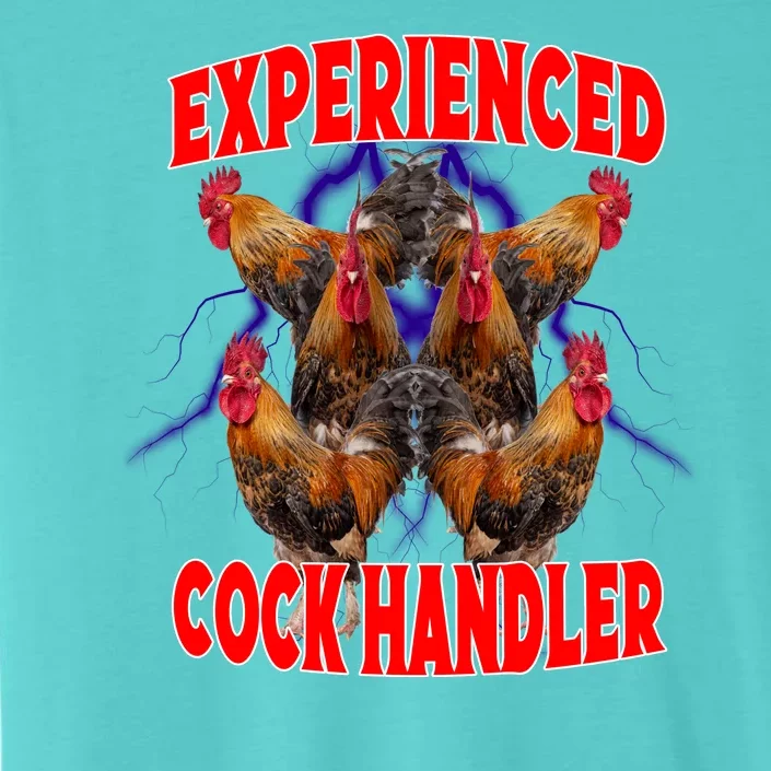 Experienced Cock Handler Fighter Funny ChromaSoft Performance T-Shirt