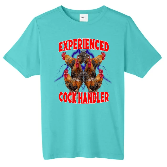 Experienced Cock Handler Fighter Funny ChromaSoft Performance T-Shirt