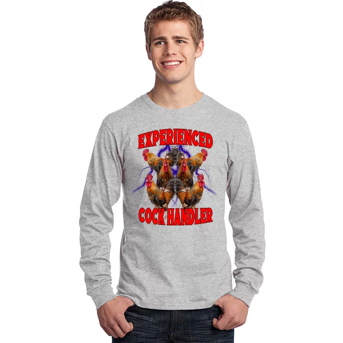 Experienced Cock Handler Fighter Funny Long Sleeve Shirt