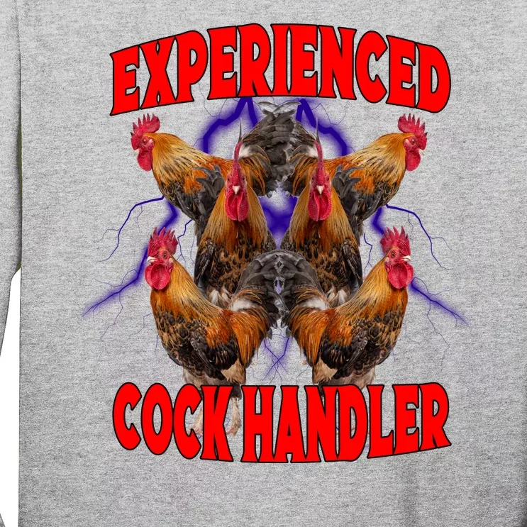 Experienced Cock Handler Fighter Funny Long Sleeve Shirt