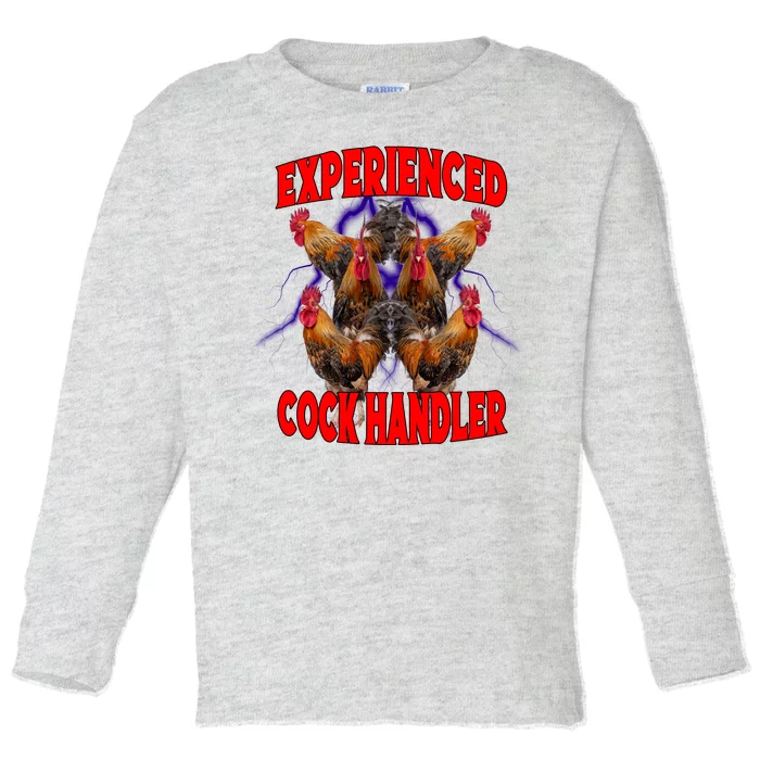 Experienced Cock Handler Fighter Funny Toddler Long Sleeve Shirt