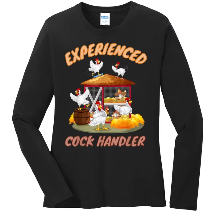 Experienced Cock Handler Funny Chicken Ladies Long Sleeve Shirt