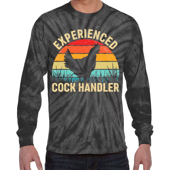 Experienced Cock Handler Funny Chicken Farmer Pun Tie-Dye Long Sleeve Shirt