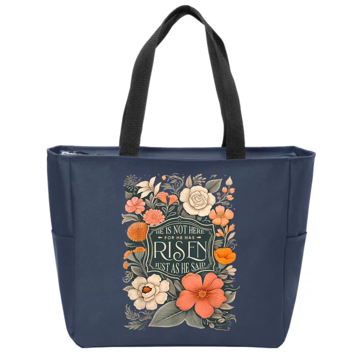 Easter Christian He Is Not Here He Has Risen Just As He Said Zip Tote Bag