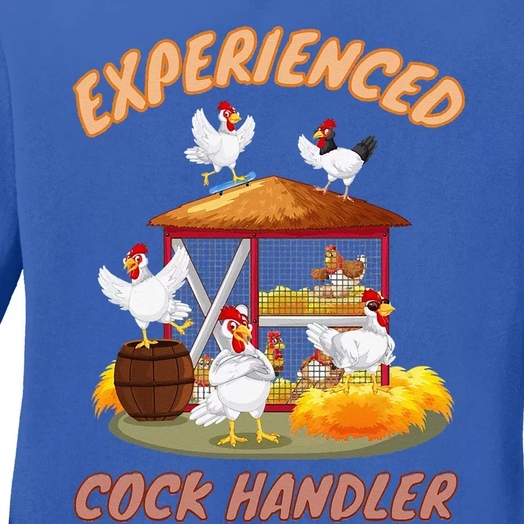 Experienced Cock Handler Funny Chicken Ladies Long Sleeve Shirt