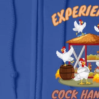 Experienced Cock Handler Funny Chicken Full Zip Hoodie