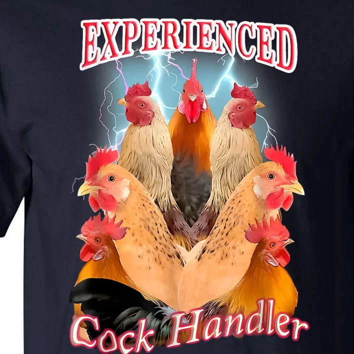 Experienced Cock Handler Tall T-Shirt