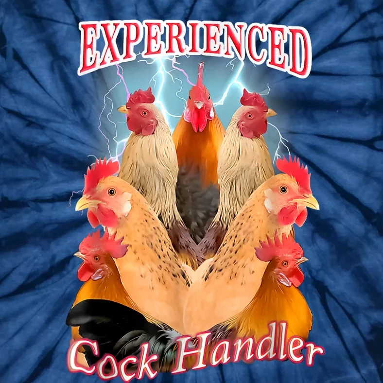 Experienced Cock Handler Tie-Dye T-Shirt