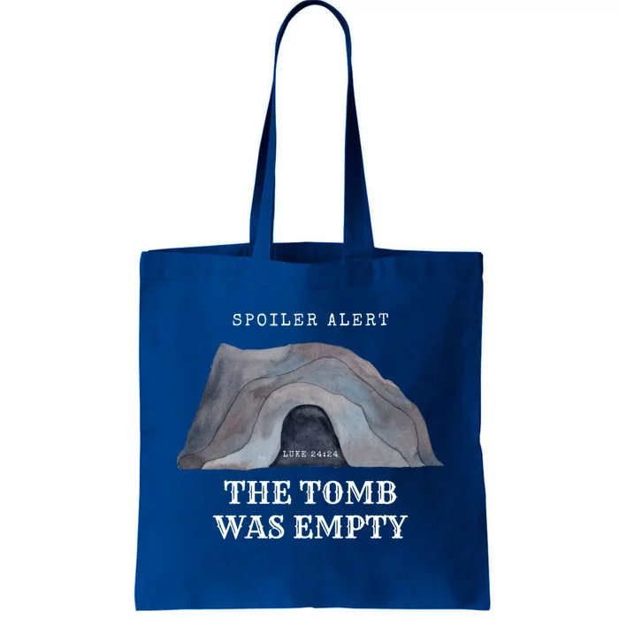 Easter Christian He Is Risen Spoiler Alert The Tomb Is Empty Gift Tote Bag