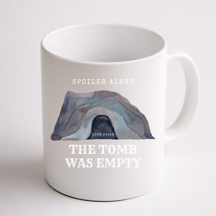 Easter Christian He Is Risen Spoiler Alert The Tomb Is Empty Gift Front & Back Coffee Mug