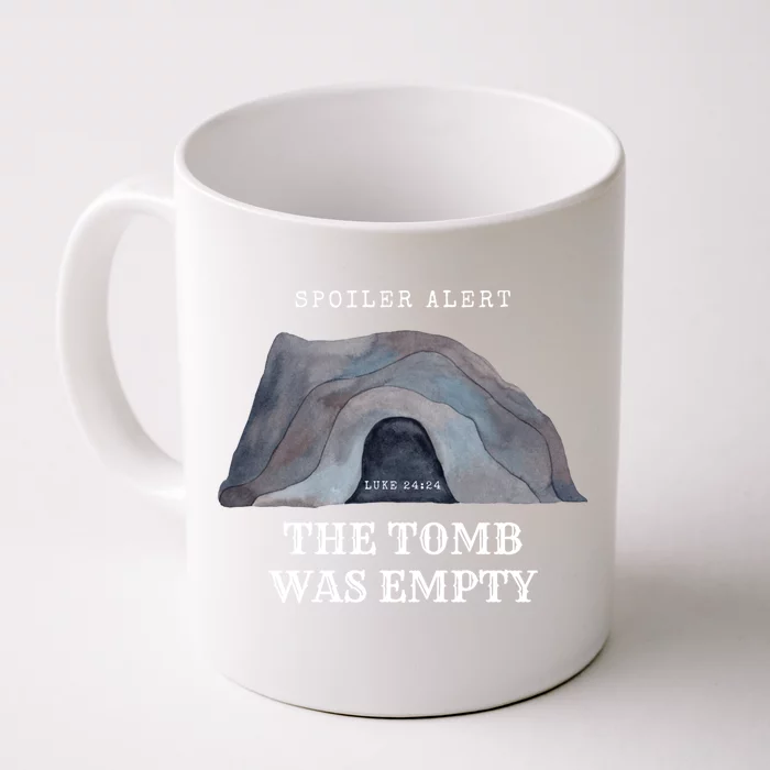 Easter Christian He Is Risen Spoiler Alert The Tomb Is Empty Gift Front & Back Coffee Mug