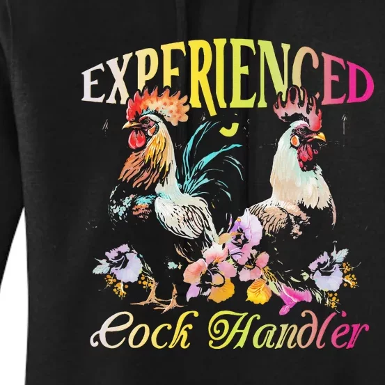 Experienced Cock Handler Rooster Farmer Poultry Farming Women's Pullover Hoodie