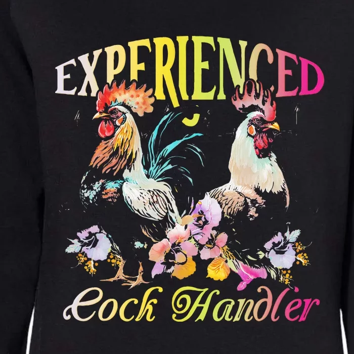 Experienced Cock Handler Rooster Farmer Poultry Farming Womens California Wash Sweatshirt