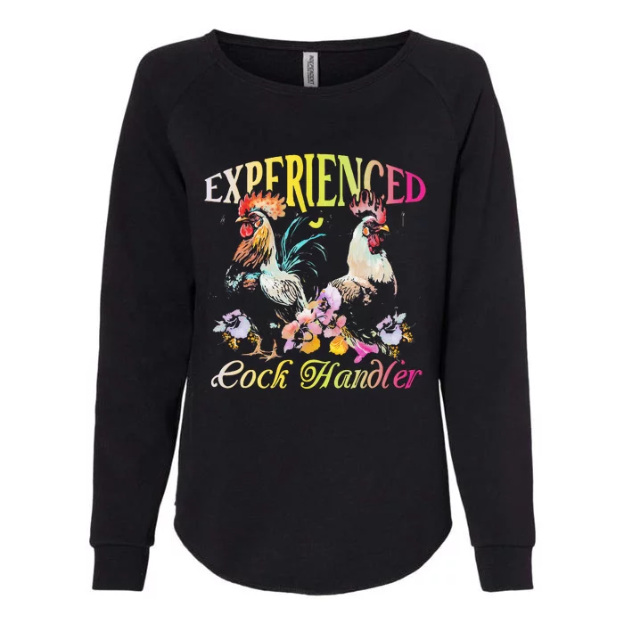 Experienced Cock Handler Rooster Farmer Poultry Farming Womens California Wash Sweatshirt