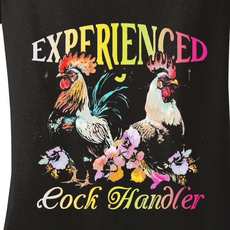 Experienced Cock Handler Rooster Farmer Poultry Farming Women's V-Neck T-Shirt