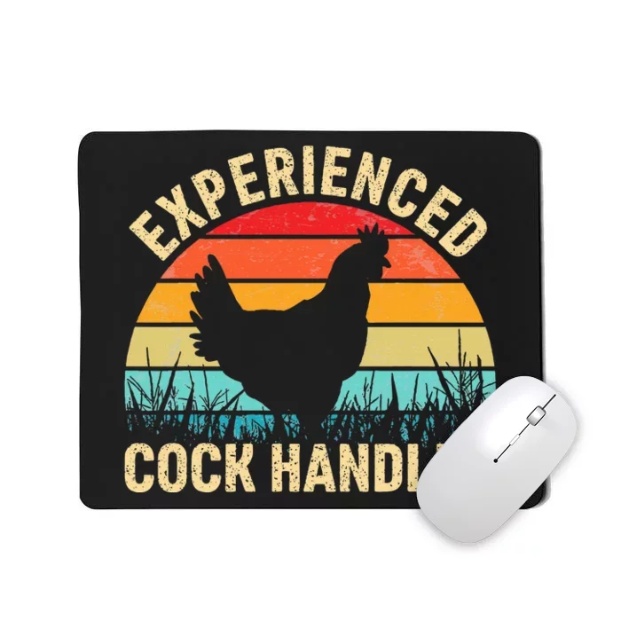 Experienced Cock Handler Funny Chicken Mousepad