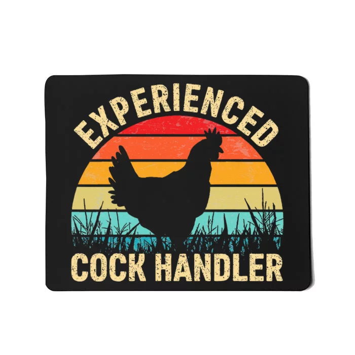 Experienced Cock Handler Funny Chicken Mousepad