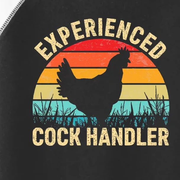 Experienced Cock Handler Funny Chicken Toddler Fine Jersey T-Shirt