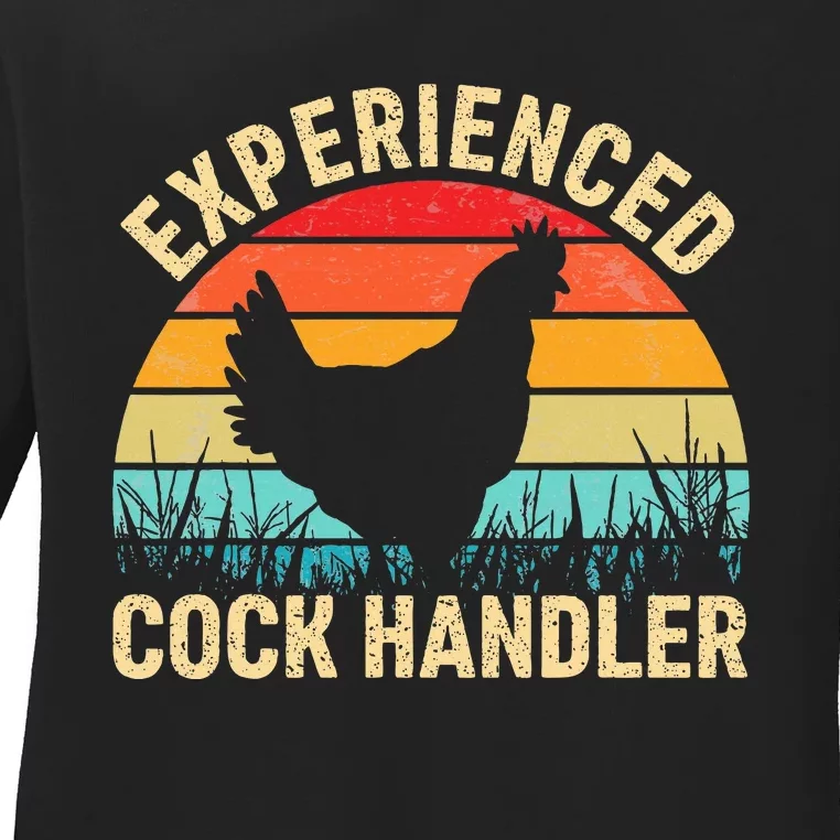 Experienced Cock Handler Funny Chicken Ladies Long Sleeve Shirt