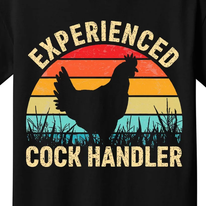 Experienced Cock Handler Funny Chicken Kids T-Shirt