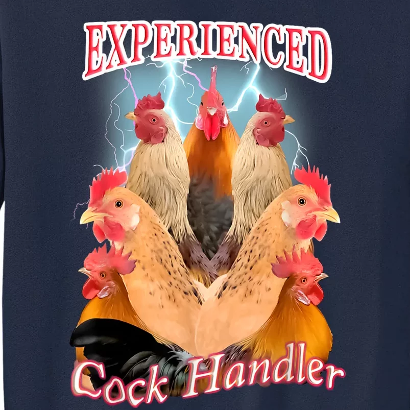 Experienced Cock Handler Tall Sweatshirt