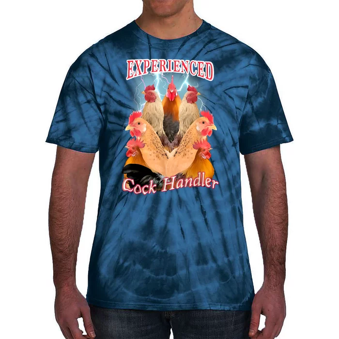 Experienced Cock Handler Tie-Dye T-Shirt