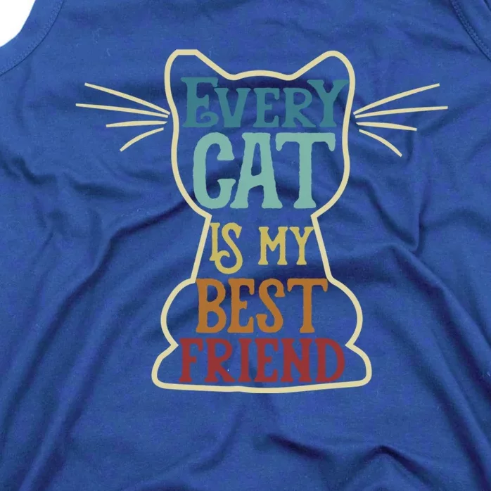 Every Cat Is My Best Friend Cat Mom Cat Lovers Funny Cat Cute Gift Tank Top