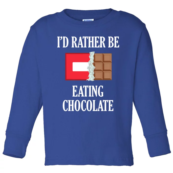 Eating Chocolate Ironic Saying Chocolatier Cute Gift Toddler Long Sleeve Shirt