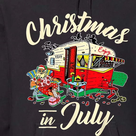 Enjoy Christmas In July Hippie RV Camping Gift Camping Lover Premium Hoodie