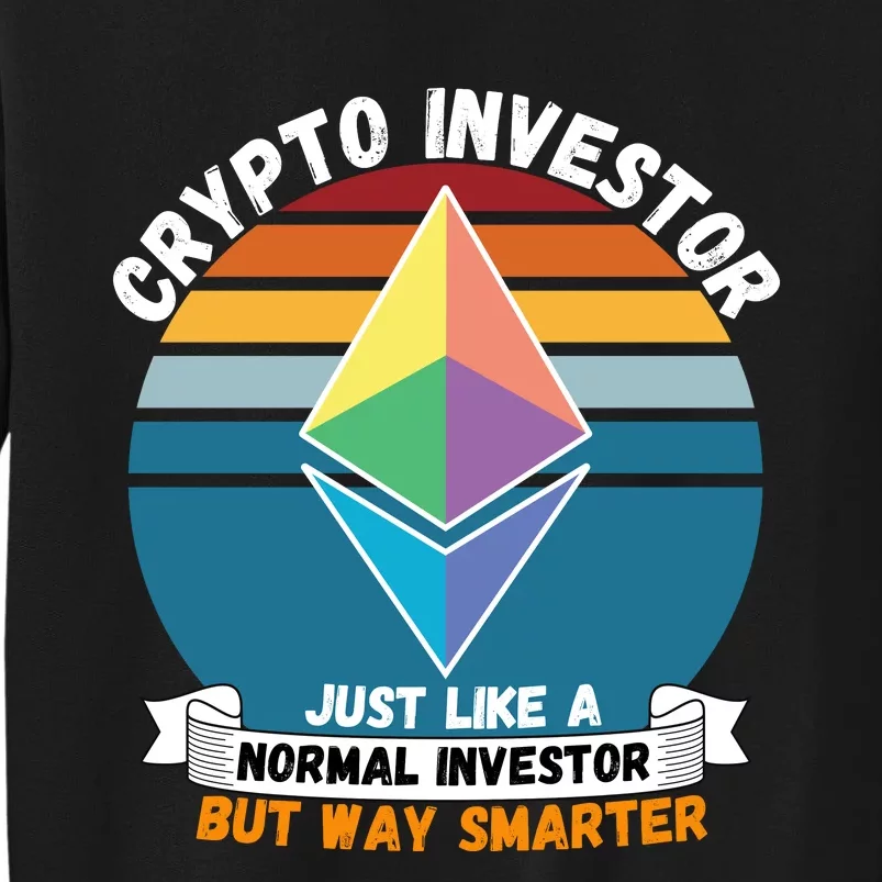 Ethereum Crypto Investor, HODL Ethereum, Crypto Coin, Funny ETH Tall Sweatshirt