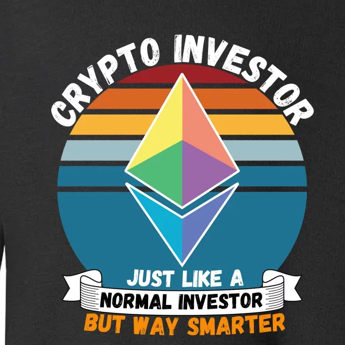 Ethereum Crypto Investor, HODL Ethereum, Crypto Coin, Funny ETH Toddler Sweatshirt