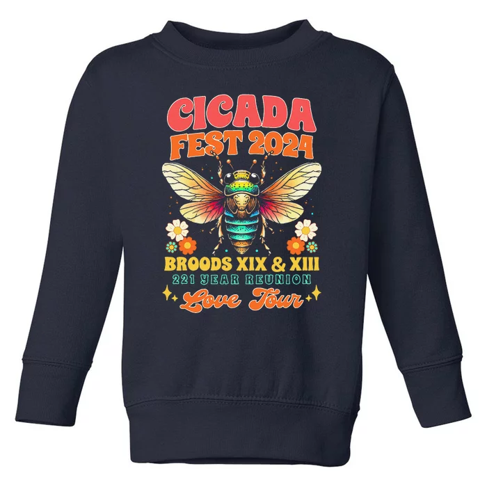 Entomology Cicada Lover Cicada Fest 2024 Broods Xix & Xiii Toddler Sweatshirt