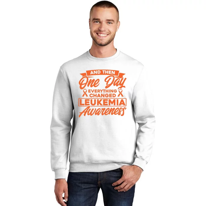 Everything Changed Leukemia Awareness Sweatshirt