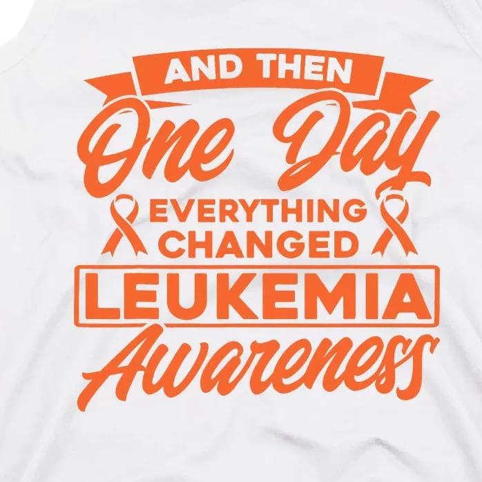 Everything Changed Leukemia Awareness Tank Top