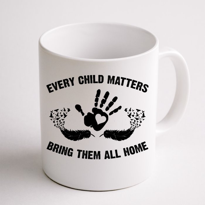 Every Child Matters Bring Them All Home Front & Back Coffee Mug