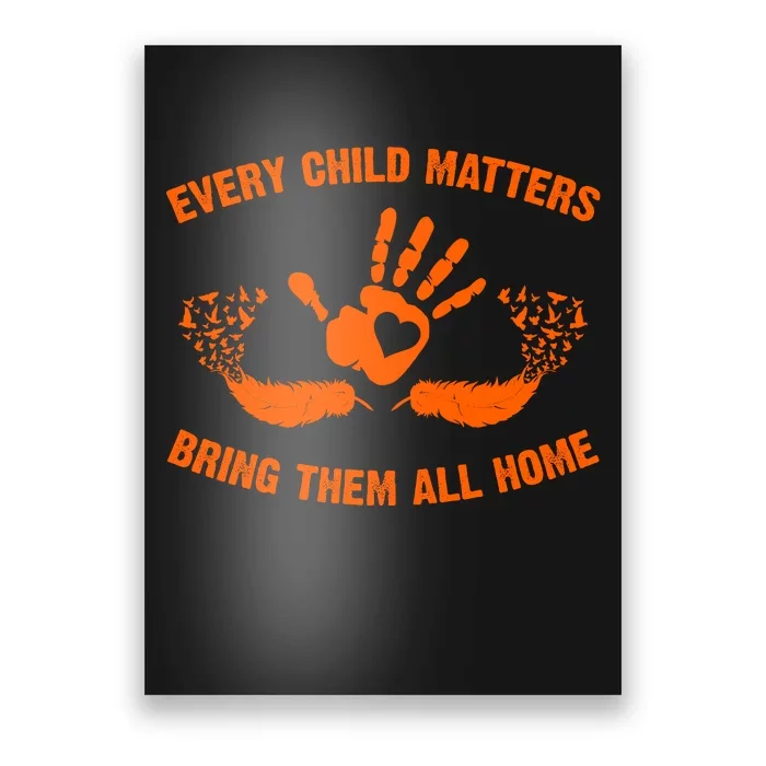 Every Child Matters Bring Them All Home Orange Handprint Poster