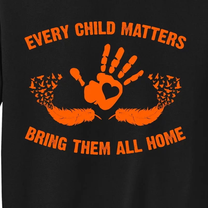 Every Child Matters Bring Them All Home Orange Handprint Tall Sweatshirt