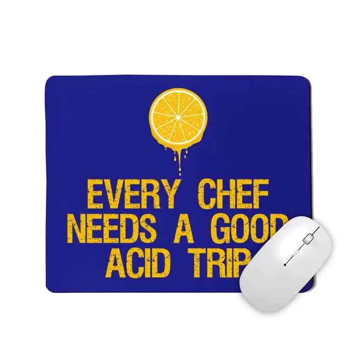 Every Chef Needs A Good Acid Trip Squeeze Lemon Gift Mousepad