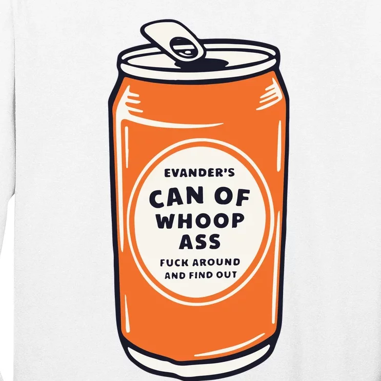 Evanders Can Of Whoop Ass Long Sleeve Shirt