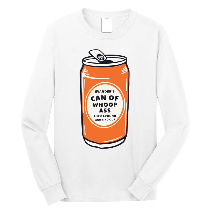 Evanders Can Of Whoop Ass Long Sleeve Shirt