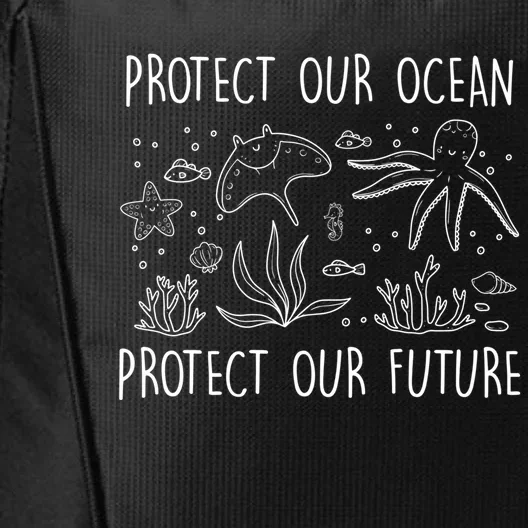 Environtal Care Protect Our Ocean Environtal Love Cute Gift City Backpack